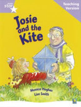  - Rigby Star Guided Reading Lilac Level: Josie and the Kite Teaching Version - 9780433046547 - V9780433046547