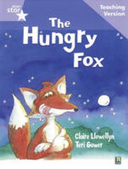  - Rigby Star Guided Reading Lilac Level: The Hungry Fox Teaching Version - 9780433046639 - V9780433046639