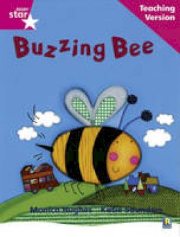  - Rigby Star Phonic Guided Reading Pink Level: Buzzing Bee Teaching Version - 9780433047834 - V9780433047834