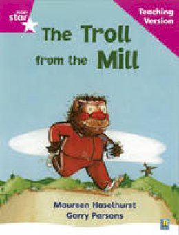  - Rigby Star Phonic Guided Reading Pink Level: The Troll from the Mill Teaching Version - 9780433047919 - V9780433047919