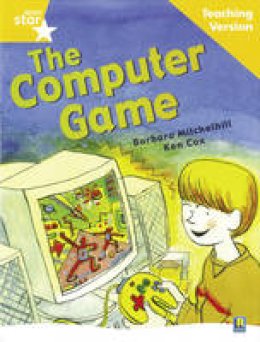  - Rigby Star Guided Reading Yellow Level: The Computer Game Teaching Version - 9780433047964 - V9780433047964