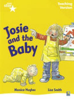  - Rigby Star Guided Reading Yellow Level: Josie and the Baby Teaching Version - 9780433049333 - V9780433049333