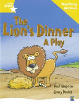  - Rigby Star Guided Reading Yellow Level: The Lion's Dinner Teaching Version - 9780433049340 - V9780433049340