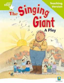 - - Rigby Star Guided Reading Green Level: The Singing Giant - Play Teaching Version - 9780433049661 - V9780433049661