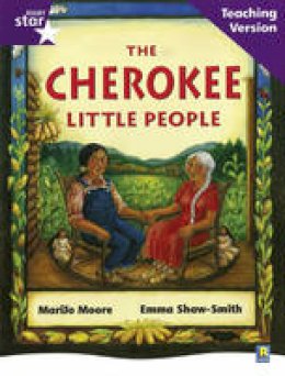  - Rigby Star Guided Reading Purple Level: The Cherokee Little People Teaching Version - 9780433049975 - V9780433049975
