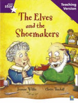 Jeanne Willis - Rigby Star Guided Reading Purple Level: The Elves and the Shoemaker Teaching Version - 9780433049982 - V9780433049982