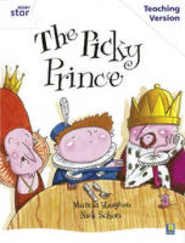 - Rigby Star Guided White Level: The Picky Prince Teaching Version - 9780433050254 - V9780433050254