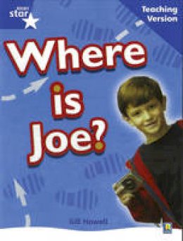 - Rigby Star Non-Fiction Blue Level: Where is Joe? Teaching Version Framework Edition - 9780433050476 - V9780433050476