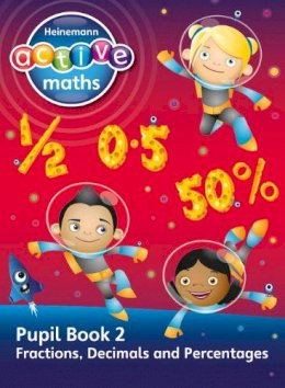 Lynda Keith - Heinemann Active Maths - Exploring Number - Second Level Pupil Book 2 - Fractions, Decimals and Percentages - 9780435043667 - V9780435043667