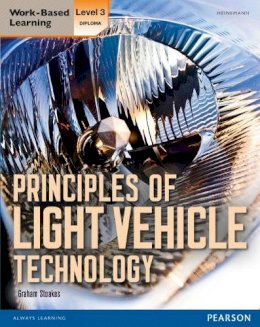 Graham Stoakes - Level 3 Diploma Principles of Light Vehicle Technology Candidate Handbook - 9780435075644 - V9780435075644