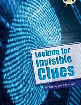 Lee-Ann Wright - Bug Club Guided Non Fiction Year Two Lime B Looking for Invisible Clues - 9780435076078 - V9780435076078