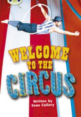 Sean Callery - BC NF Turquoise A/1A Welcome to the Circus - 9780435144302 - V9780435144302