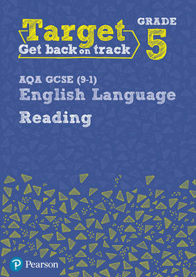 David Grant - Target Grade 5 Reading AQA GCSE (9-1) English Language Workbook (Intervention English) - 9780435183196 - V9780435183196