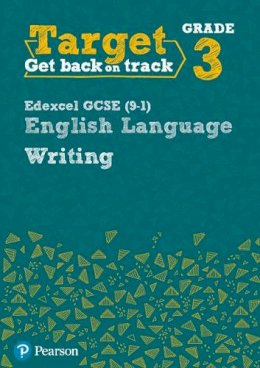 Julie Hughes - Target Grade 3 Writing Edexcel GCSE (9-1) English Language Workbook (Intervention English) - 9780435183288 - V9780435183288