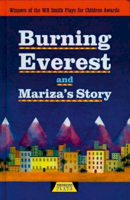 Adrian Flynn - Burning Everest and Mariza's Story (Heinemann Plays for 11-14) - 9780435233082 - V9780435233082
