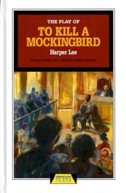 Harper Lee - The Play of 