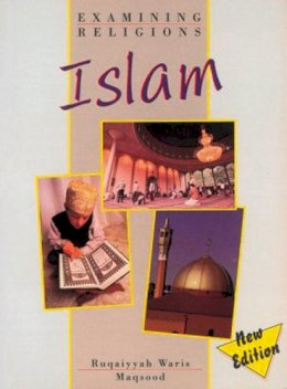 Ruqaiyyah Waris Maqsood - Examining Religions: Islam Core Student Book - 9780435303198 - V9780435303198