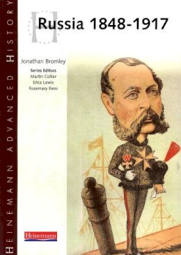 Jonathan Bromley - Heinemann Advanced History: Russia 1848-1917 - 9780435327187 - V9780435327187