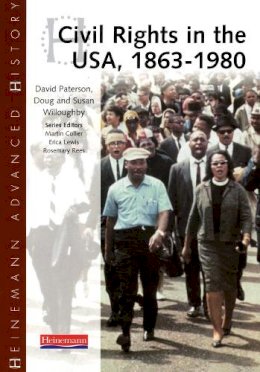 David Paterson - Heinemann Advanced History: Civil Rights in the USA 1863-198 - 9780435327224 - V9780435327224