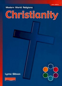 Lynne Gibson - Modern World Religions: Christianity Pupil Book Core - 9780435336356 - V9780435336356