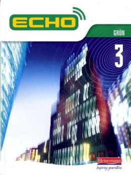 Steve Williams - Echo 3 Grun Pupil Book - 9780435391119 - V9780435391119