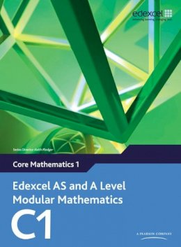 Keith Pledger - Edexcel AS and A Level Modular Mathematics Core Mathematics 1 C1 - 9780435519100 - V9780435519100