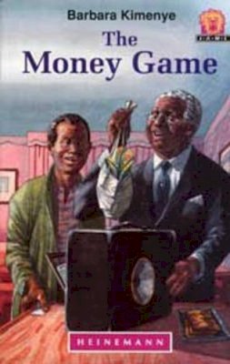 Barbara Kimenye - The Money Game - 9780435893606 - KSS0001633