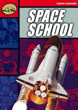 Simon Cheshire - Rapid Stage 5 Set A: Space School (Series 1) - 9780435907600 - V9780435907600