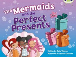 Celia Warren - The Mermaids and the Perfect Presents (Blue C) - 9780435914035 - V9780435914035 Celia Warren - The Mermaids and the Perfect Presents (Blue C) - 9780435914035 - V9780435914035