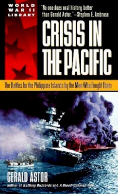 Gerald Astor - Crisis in the Pacific: The Battles for the Philippine Islands by the Men Who Fought Them - 9780440236955 - KSG0014268