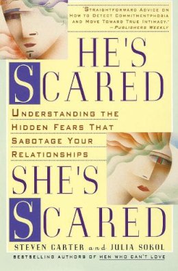 Steven Carter - He's Scared, She's Scared: Understanding the Hidden Fears That Sabotage Your Relationships - 9780440506256 - V9780440506256
