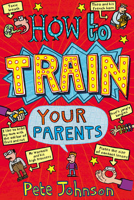 Pete Johnson - How to Train Your Parents - 9780440864394 - 9780440864394