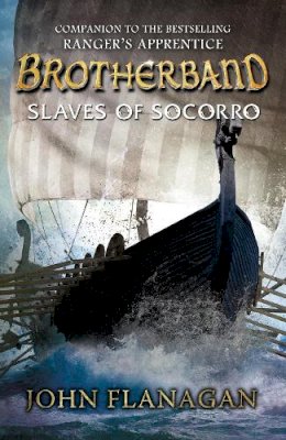 John Flanagan - Brotherband: Slaves of Socorro: Book Four - 9780440870807 - 9780440870807