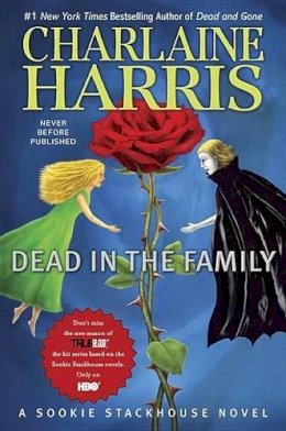 Charlaine Harris - Dead in the Family (Sookie Stackhouse/True Blood, Book 10) - 9780441018642 - KSG0006312