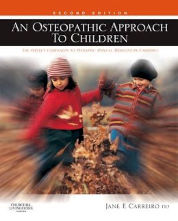 Jane Elizabeth Carreiro - An Osteopathic Approach to Children - 9780443067389 - V9780443067389