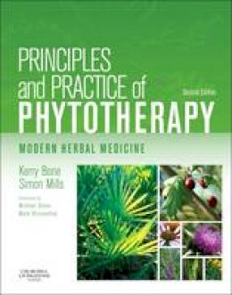 Kerry Bone - Principles and Practice of Phytotherapy: Modern Herbal Medicine, 2e - 9780443069925 - V9780443069925