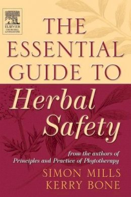 Simon Y Mills - The Essential Guide to Herbal Safety, 1e - 9780443071713 - V9780443071713