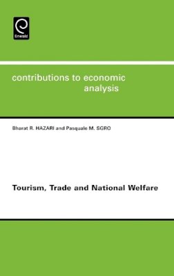 Bharat R. Hazari - Tourism, Trade and National Welfare - 9780444517074 - V9780444517074