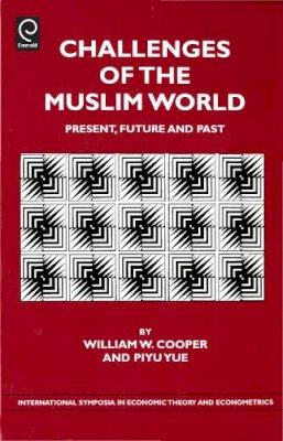 William W. Cooper - Challenges of the Muslim World - 9780444532435 - V9780444532435