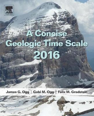 J. G. Ogg - A Concise Geologic Time Scale: 2016 - 9780444637710 - V9780444637710