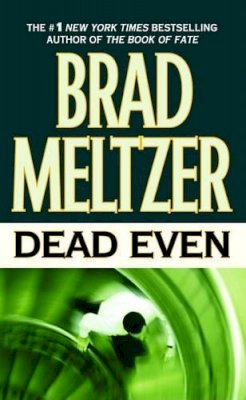 Brad Meltzer - Dead Even - 9780446607339 - KRS0006355