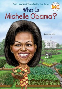 Megan Stine - Who Is Michelle Obama? (Who Was?) - 9780448478630 - V9780448478630