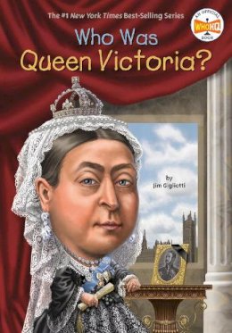 Jim Gigliotti - Who Was Queen Victoria? - 9780448481821 - V9780448481821