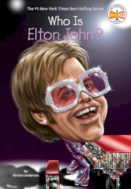 Kirsten Anderson - Who Is Elton John? (Who Was...?) - 9780448488462 - V9780448488462