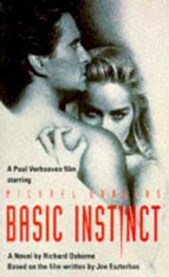 Richard Osborne - Basic Instinct. A Novel. Based On The Motion Picture By Joe Eszterhas - 9780451174741 - KIN0034496