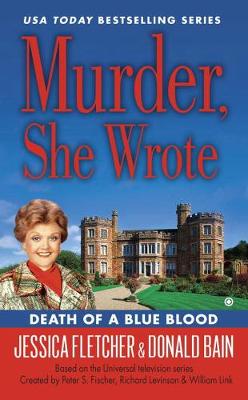 Jessica Fletcher - Murder, She Wrote: Death of a Blue Blood - 9780451468260 - V9780451468260