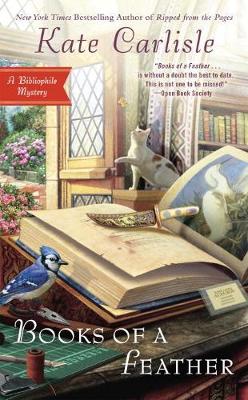 Carlisle, Kate - Books of a Feather (Bibliophile Mystery) - 9780451477712 - V9780451477712