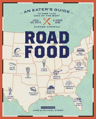 Jane Stern - Roadfood, 10th Edition: An Eater's Guide to More Than 1,000 of the Best Local Hot Spots and Hidden Gems  Across America - 9780451496195 - V9780451496195