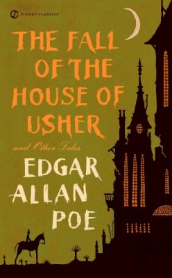 Edgar Allan Poe - The Fall of the House of Usher and Other Tales (Signet Classics) - 9780451530318 - V9780451530318