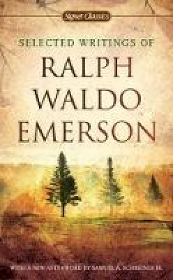 Ralph Waldo Emerson - Selected Writings of Ralph Waldo Emerson - 9780451531865 - V9780451531865